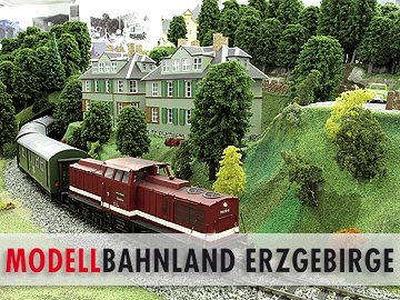 Modellbahnland Erzgebirge - Erlebniswelt für Groß und Klein